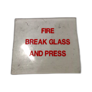 GLASS BREAK FIRE